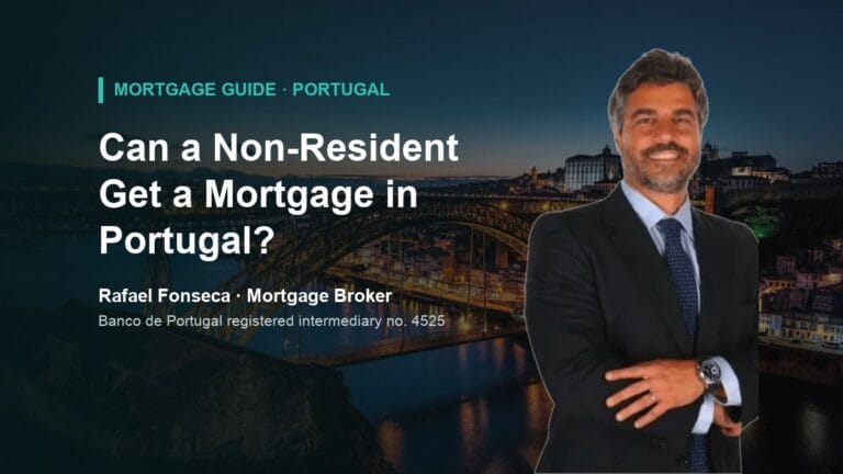 Can a Non-Resident Get a Mortgage in Portugal? — Rafael Fonseca, mortgage broker in Portugal